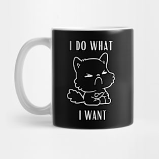 funny cat - I do what I want with my cat Mug